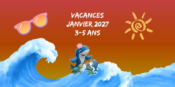 Vacances Janvier 2027 - 3-5 ans